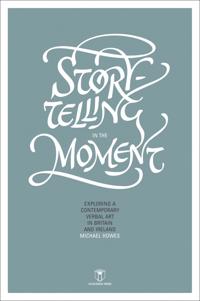 Storytelling in the Moment