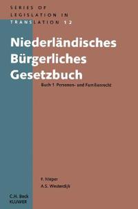 Niederländisches Bürgerliches Gesetzbuch Buch 1 Personen- und Familienrecht