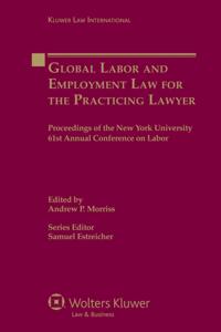 Global Labor and Employment Law for the Practicing Lawyer