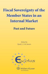Fiscal Sovereignty of the Member States in an Internal Market