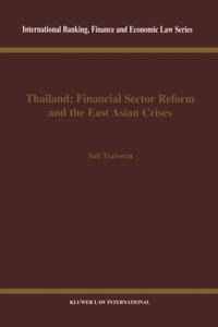 Thailand: Financial Sector Reform and the East Asian Crises