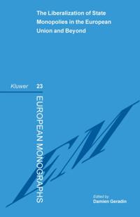 Liberalization of State Monopolies in the European Union and Beyond