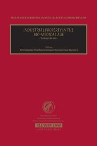 Industrial Property in the Bio-Medical Age