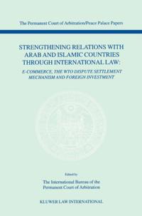 Strengthening Relations with Arab and Islamic Countries through International Law