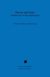 Heaven and Earth: Civilian Uses of Near-Earth Space