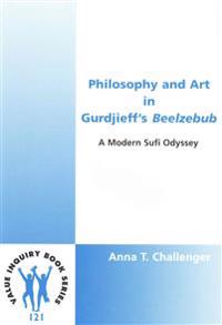 Philosophy and Art in Gurdjieff’s Beelzebub