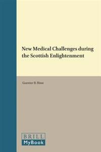 New Medical Challenges during the Scottish Enlightenment