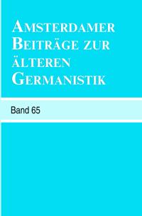 Amsterdamer Beiträge zur älteren Germanistik, Band 65 (2009)