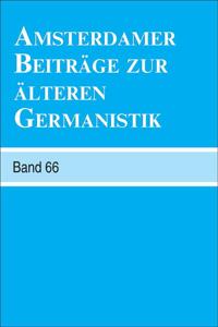 Amsterdamer Beiträge zur älteren Germanistik, Band 66 (2010)