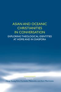 Asian and Oceanic Christianities in Conversation