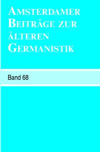 Amsterdamer Beiträge zur älteren Germanistik, Band 68 (2011)
