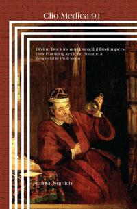 Divine Doctors and Dreadful Distempers