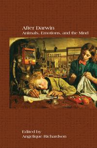 After Darwin: Animals, Emotions, and the Mind