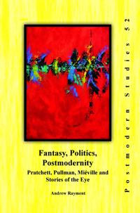 Fantasy, Politics, Postmodernity