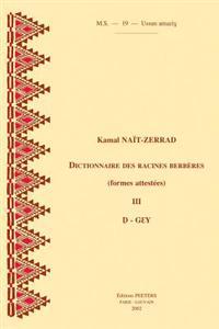 Dictionnaire Des Racines Berberes (Formes Attestees). III. D-Gey