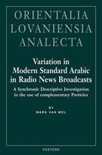 Variation in Modern Standard Arabic in Radio News Broadcasts