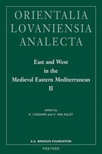 East and West in the Medieval Eastern Mediterranean II