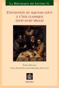 L'invention du mauvais goût à l'âge classique (XVIIe-XVIIIe siècle)
