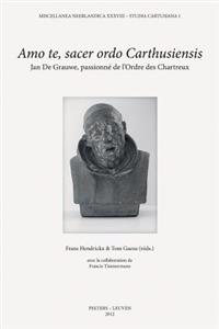 Amo te, sacer ordo Carthusiensis