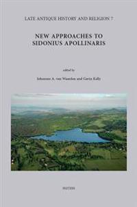 New Approaches to Sidonius Apollinaris