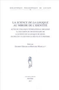 La «Science de la logique» au miroir de l'identité