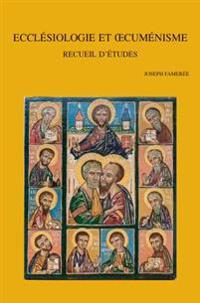 Ecclésiologie et oecuménisme