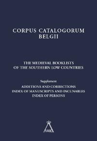 The Medieval Booklists of the Southern Low Countries. Supplement