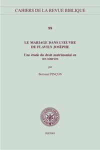 Le mariage dans l''oeuvre de Flavius Josephe