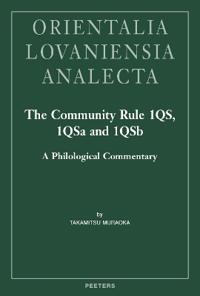 The Community Rule 1QS, 1QSa and 1QSb
