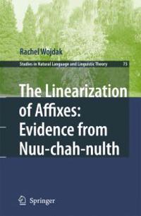 The Linearization of Affixes: Evidence from Nuu-chah-nulth