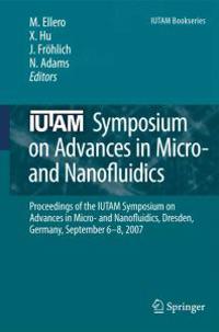 IUTAM Symposium on Advances in Micro- and Nanofluidics