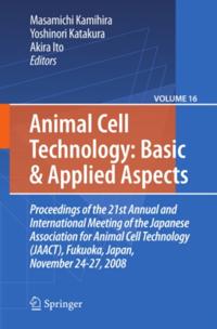 Animal Cell Technology: Basic & Applied Aspects