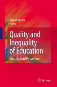 Quality and Inequality of Education