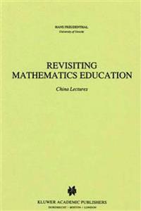 Revisiting Mathematics Education