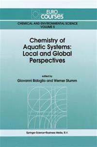 Chemistry of Aquatic Systems: Local and Global Perspectives