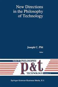 New Directions in the Philosophy of Technology