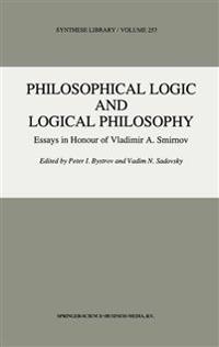 Philosophical Logic and Logical Philosophy