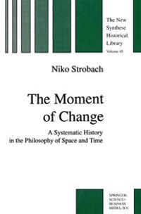 The Moment of Change
