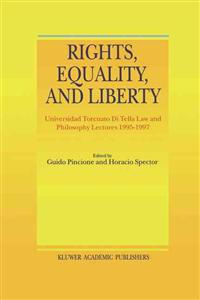 Rights, Equality, and Liberty