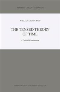 The Tensed Theory of Time