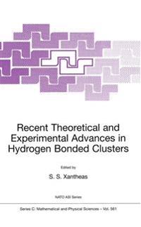Recent Theoretical and Experimental Advances in Hydrogen Bonded Clusters