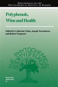 Polyphenols, Wine and Health