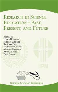 Research in Science Education — Past, Present, and Future
