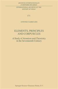 Elements, Principles and Corpuscles