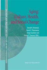 Aging: Culture, Health, and Social Change