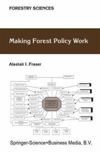 Making Forest Policy Work