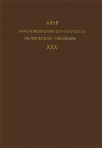 Annual Bibliography of the History of the Printed Book and Libraries