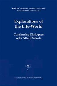 Explorations of the Life-World