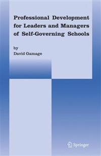 Professional Development for Leaders and Managers of Self-Governing Schools