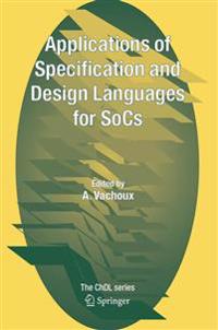 Applications of Specification and Design Languages for SoCs